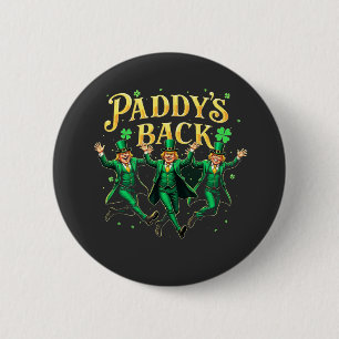 Paddy's Back St Patrick's Day Trump Dancing  6 Cm Round Badge