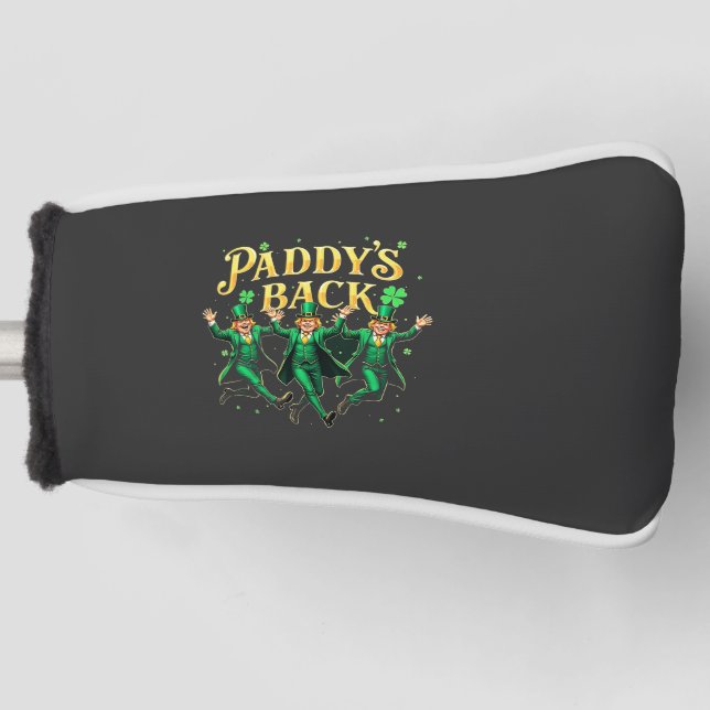 Paddy's Back St Patrick's Day Trump Dancing  Golf Head Cover (Front)