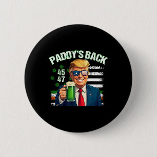 Paddy's Back Trump 45 47 Irish American Flag St Pa 6 Cm Round Badge