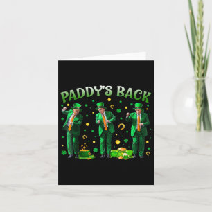 Paddys Back Trump St Patricks Day St Pattys Day Da Card