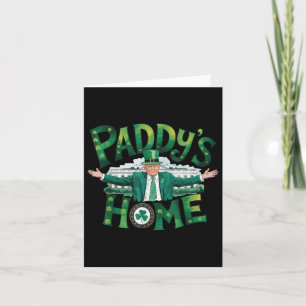 Paddys Home Trump Funny St Patricks Day Shamrock  Card