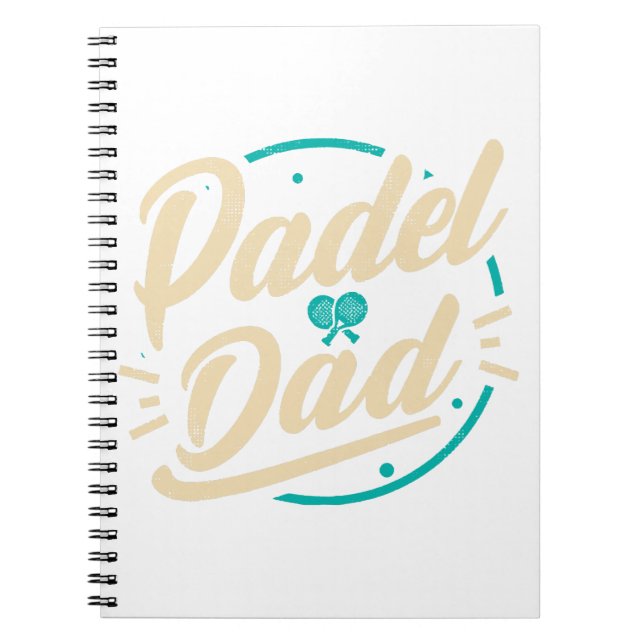 Padel Dad Platform Tennis Paddleball Padel  Notebook (Front)