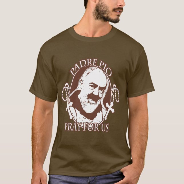 PADRE PIO PRAY FOR US BY EKLEKTIX T-Shirt (Front)