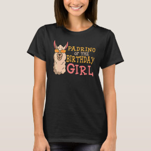 Padrino Of The Birthday Girl LLama Bday Party Cele T-Shirt