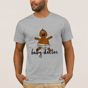 paediatrician cool humour funny health baby doctor T-Shirt