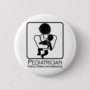 Paediatrician  LOGO - doctor to infants, children 6 Cm Round Badge