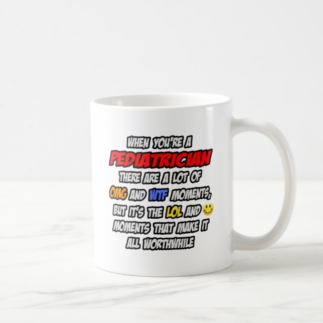 Paediatrician .. OMG WTF LOL Coffee Mug (Right)