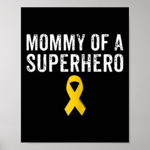 Paediatrics Childhood Cancer Awareness Mummy Of A Poster