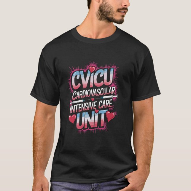 Paediatrics CVICU Nursing Cardiovascular Intensive T-Shirt (Front)