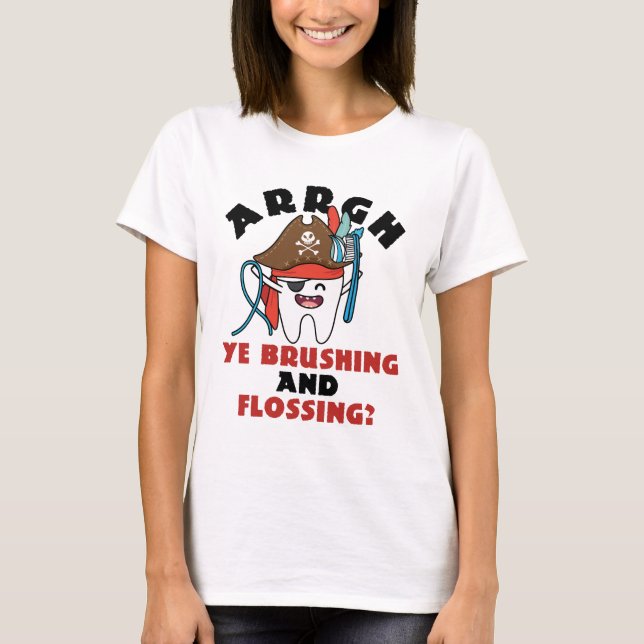 Paediatrics Dentist Pirate Theme Brushing Flossing T-Shirt (Front)