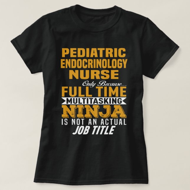 Paediatrics Endocrinology Nurse T-Shirt (Design Front)