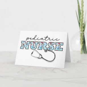 Paediatrics NURSE Appreciation on Nurses Day Card