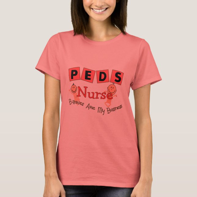 Paediatrics Nurse "Babies Are My Business" T-Shirt (Front)