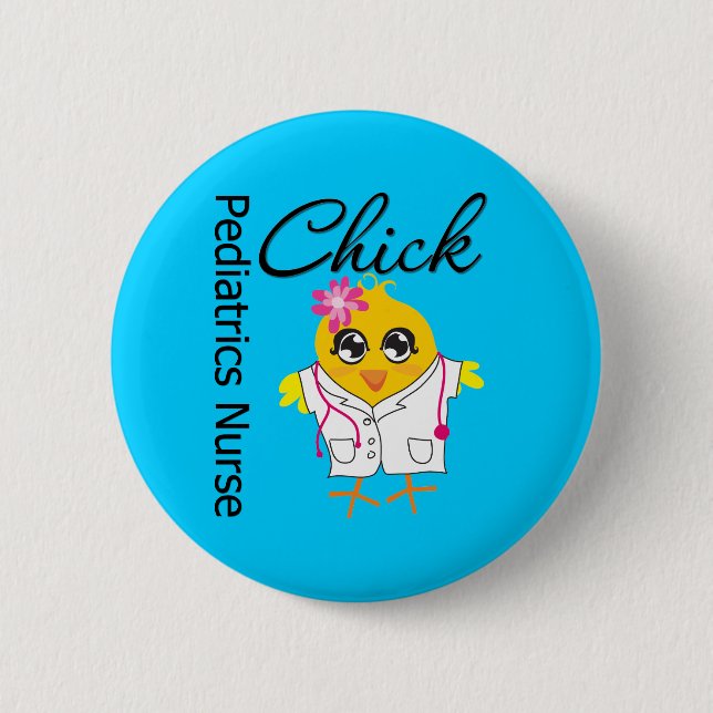 Paediatrics Nurse Chick v2 6 Cm Round Badge (Front)