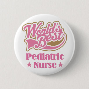 Paediatrics Nurse Gift (Worlds Best) 6 Cm Round Badge