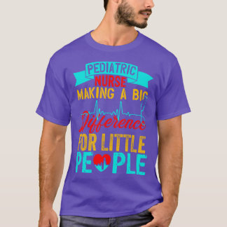 Paediatrics Nurse Gifts T-Shirt