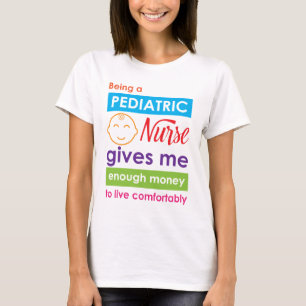 Paediatrics Nurse  T-Shirt