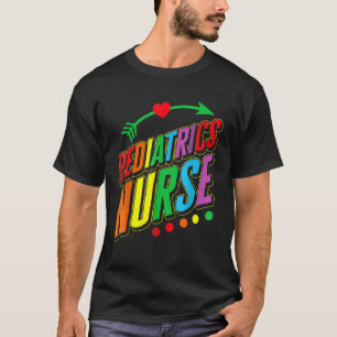 Paediatrics Nurse Week Paediatrician Child Paediat T-Shirt