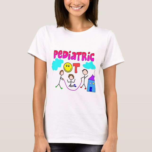 Paediatrics Occupational Therapist Gifts T-Shirt (Front)