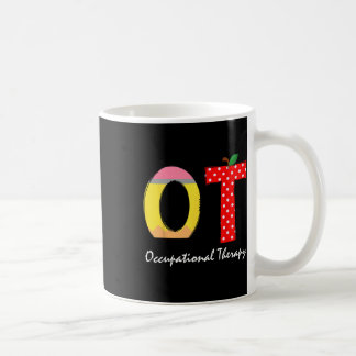 Paediatrics Occupational Therapy Back To School Ot Coffee Mug