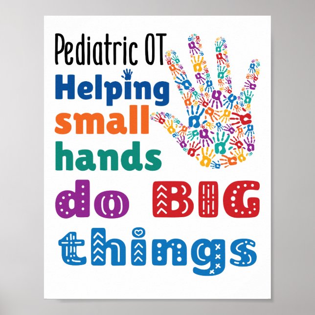 Paediatrics OT Helping Small Hands Do Big Things Poster (Front)