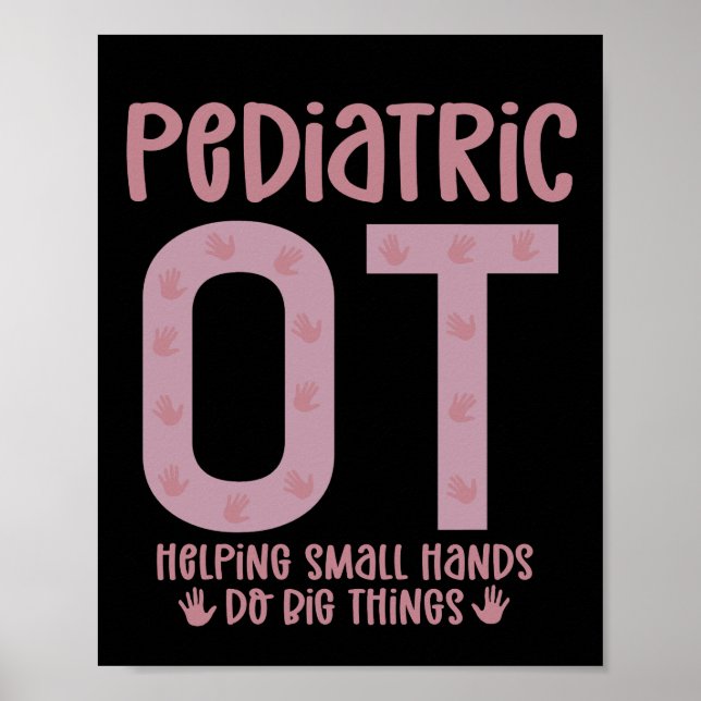 Paediatrics OT Occupational therapist OT Gifts Poster (Front)