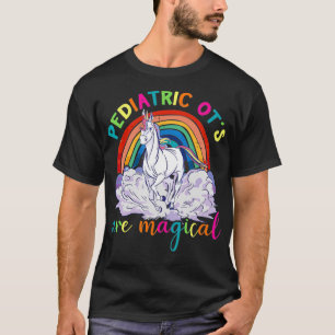 Paediatrics OT's Are Magical Cute Rainbow Unicorn T-Shirt