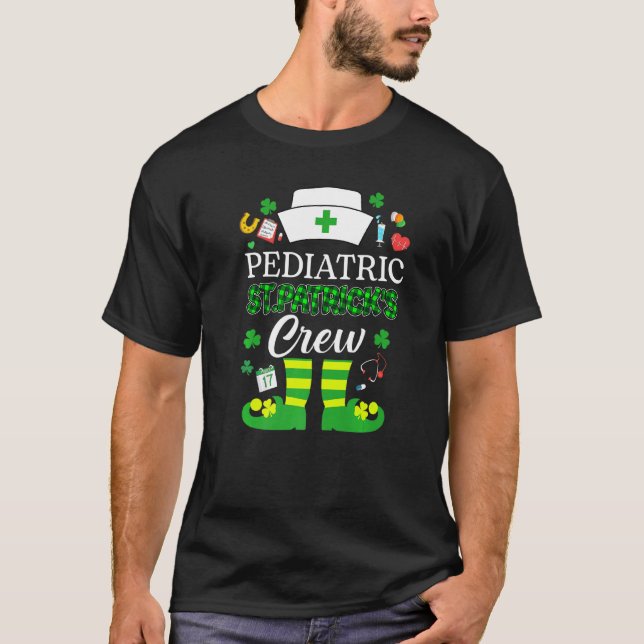 Paediatrics Patricks Nurse Crew St Patrick Day Lep T-Shirt (Front)