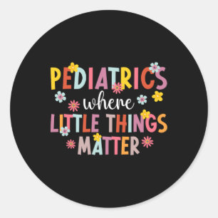 Paediatrics Peds Nurse Paediatrics Nursing  Classic Round Sticker