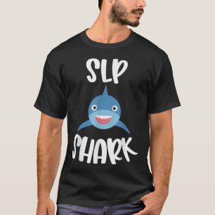 Paediatrics Speech Therapy Cute SLP Shark Therapis T-Shirt