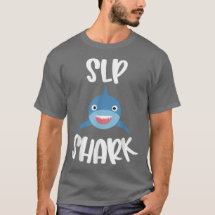 Paediatrics Speech Therapy Cute SLP Shark Therapis T-Shirt