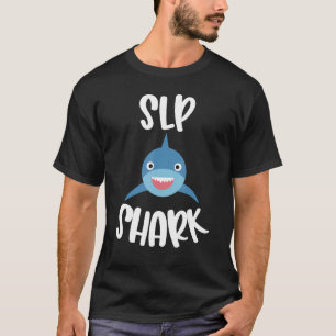 Paediatrics Speech Therapy Cute Slp Shark Therapis T-Shirt