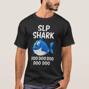 Paediatrics Speech Therapy Cute Slp Shark Therapis T-Shirt