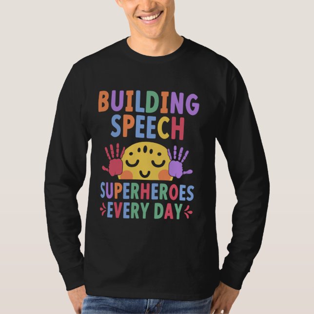 Paediatrics Speech Therapy SLP Language Pathologis T-Shirt (Front)