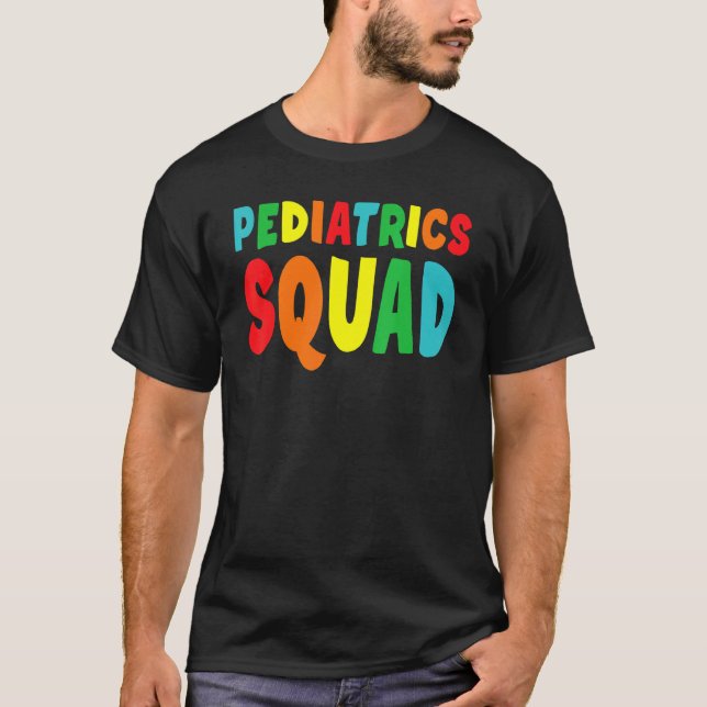 Paediatrics Squad  Paediatrics T-Shirt (Front)