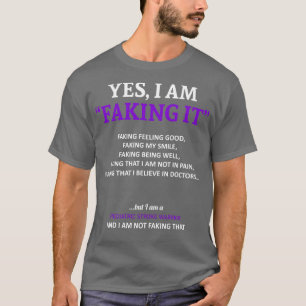 Paediatrics Stroke Awareness I Am Faking It In Thi T-Shirt