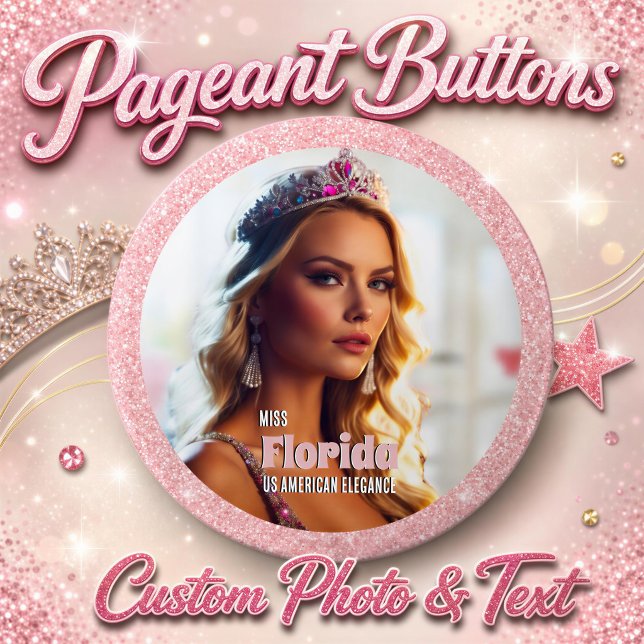 Pageant Button Pin | Photo with Glitter Background (Beautiful custom pageant buttons faux pink glitter background, with your photo and customized text)