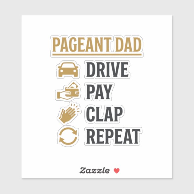 Pageant Dad Drive Pay Clap Repeat Shirt Design_1 (Sheet)