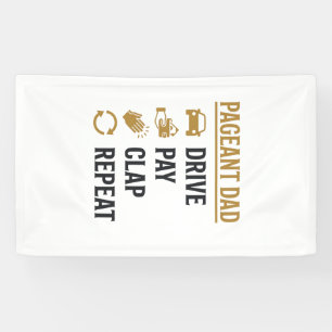 Pageant Dad Drive Pay Clap Repeat Shirt Design_1 Banner