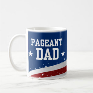 Pageant Dad Mug