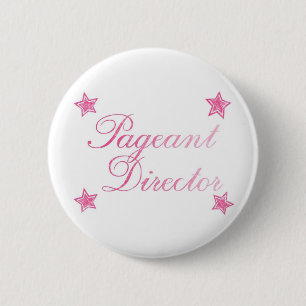 Pageant Director 6 Cm Round Badge
