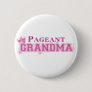 Pageant Grandma 6 Cm Round Badge