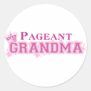 Pageant Grandma Classic Round Sticker