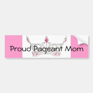 PAGEANT MOM Bumper Sticker - Customised