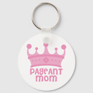 Pageant Mum Key Ring