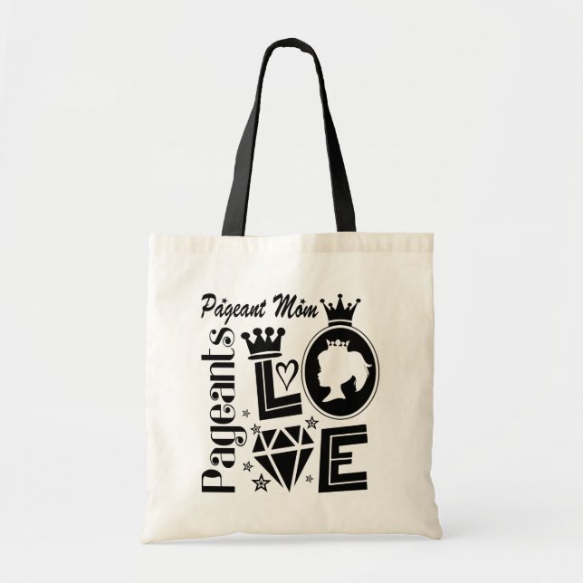 Pageant Mum - Love Pageants Tote Bag (Front)