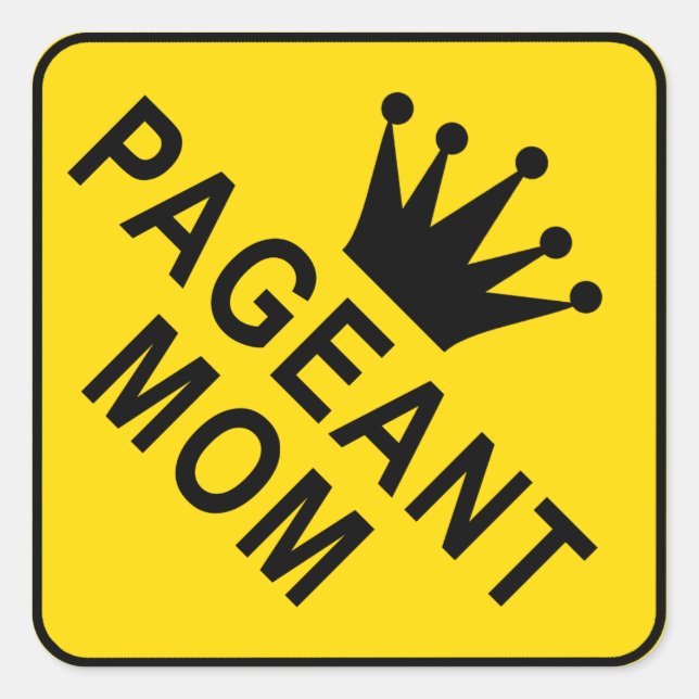 Pageant Mum Sign -Pageant Crown sticker (Front)