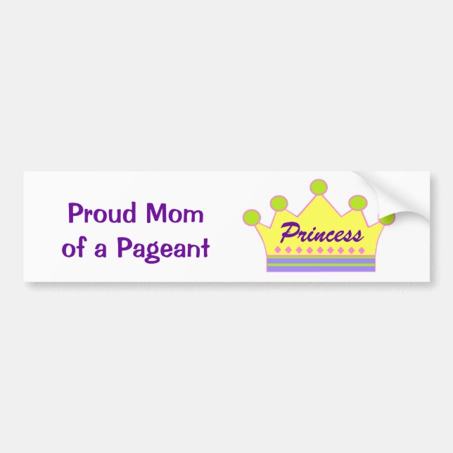 Pageant Princess Bumper Sticker (Front)
