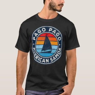 Pago Pago American Samoa Vintage Sailboat Retro 70 T-Shirt