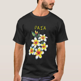 Paia Maui Hawaii Fragrant Plumeria Flowers Floral  T-Shirt